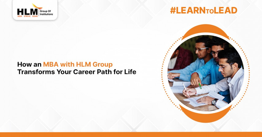 How an MBA with HLM Group Transforms Your Career Path for Life